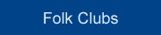 Folk Clubs