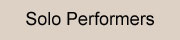 Solo Performers
