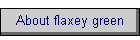 About flaxey green