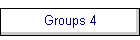 Groups 4