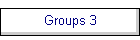Groups 3