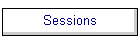 Sessions